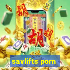 savlifts porn