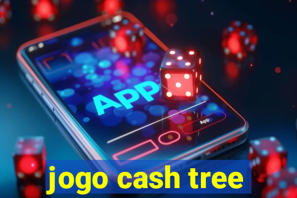 jogo cash tree