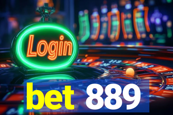 bet 889