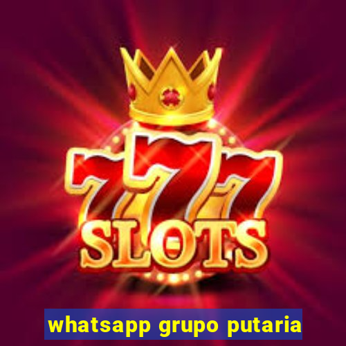 whatsapp grupo putaria