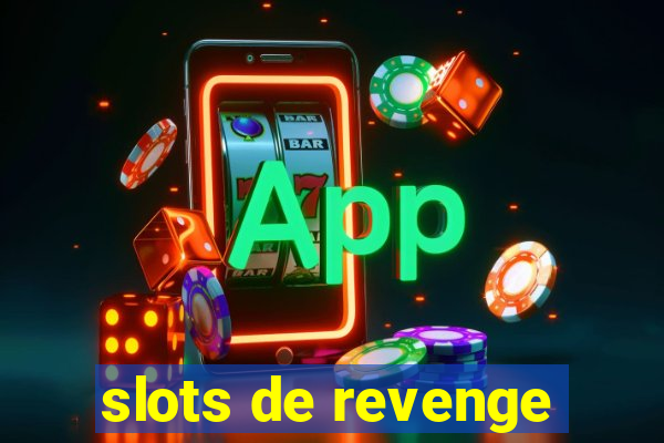 slots de revenge