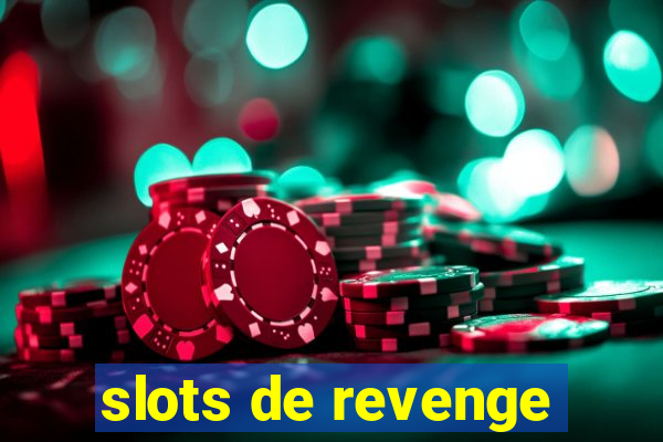 slots de revenge