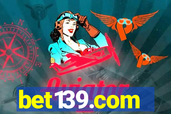 bet139.com