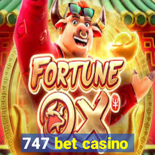 747 bet casino