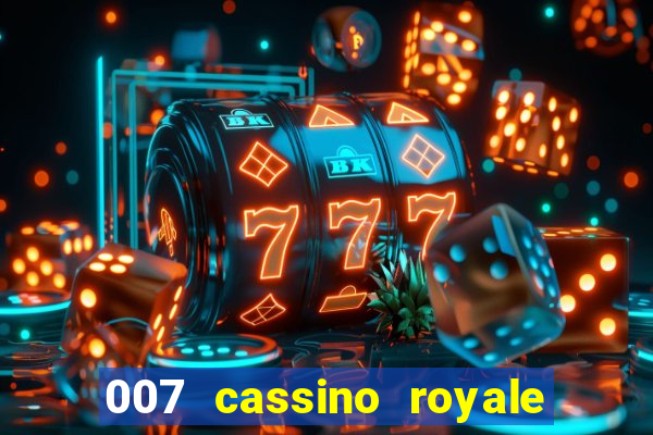 007 cassino royale download dublado avi