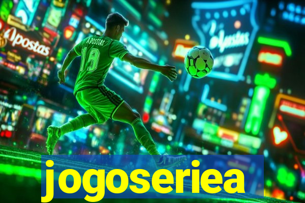 jogoseriea