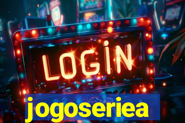 jogoseriea