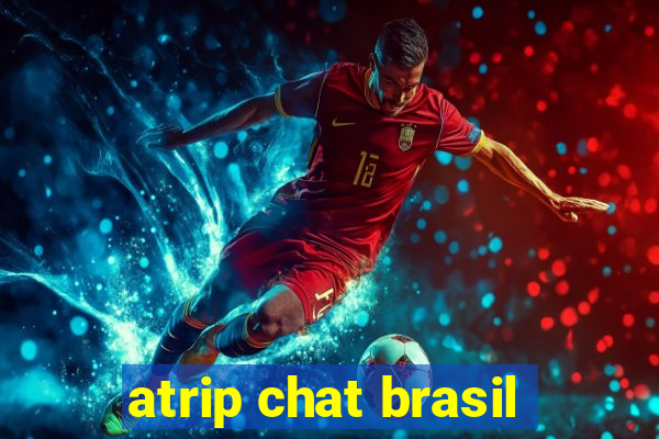 atrip chat brasil