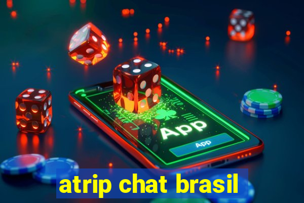 atrip chat brasil