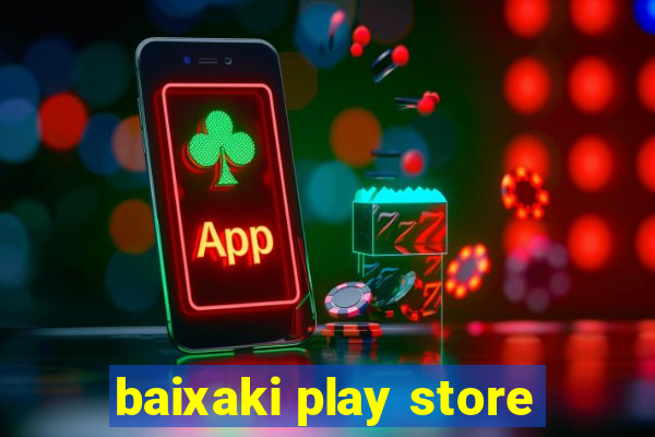 baixaki play store