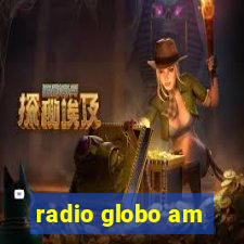 radio globo am