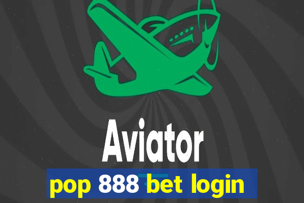 pop 888 bet login