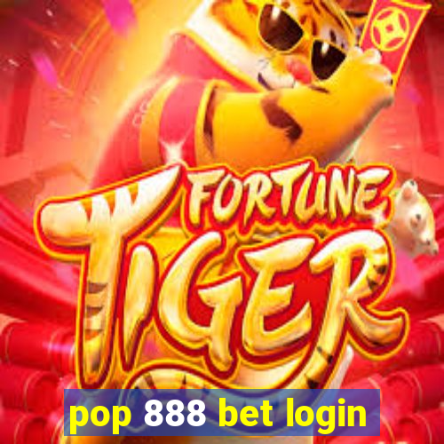 pop 888 bet login