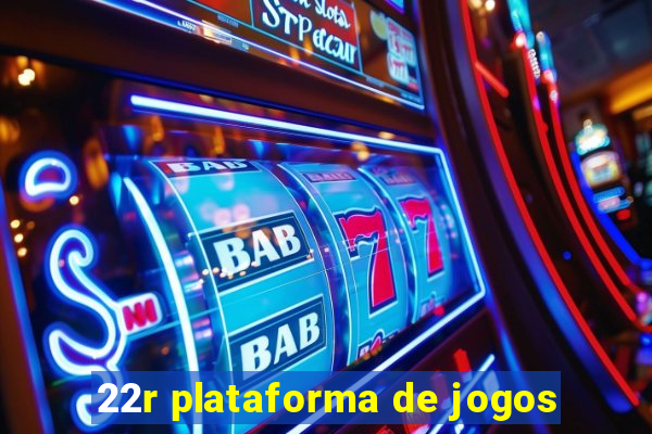 22r plataforma de jogos