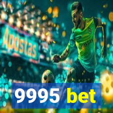 9995 bet