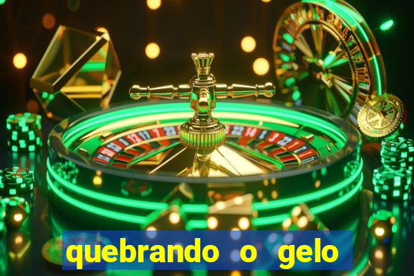 quebrando o gelo pdf download