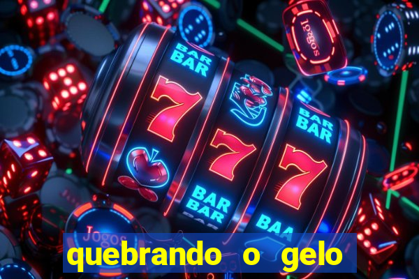 quebrando o gelo pdf download