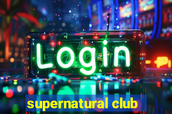 supernatural club