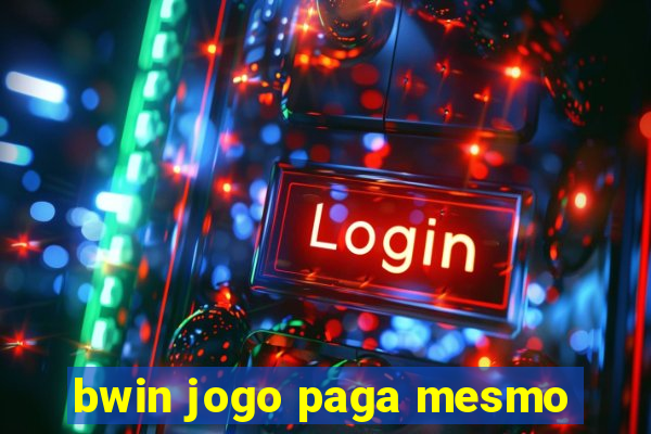 bwin jogo paga mesmo