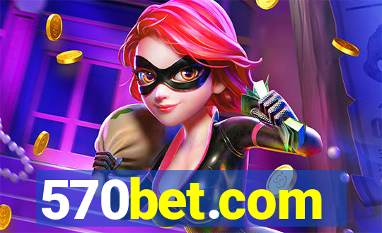 570bet.com