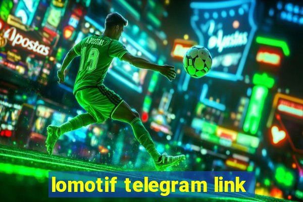 lomotif telegram link