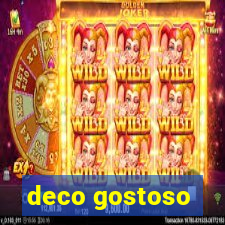 deco gostoso