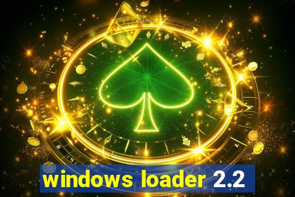 windows loader 2.2