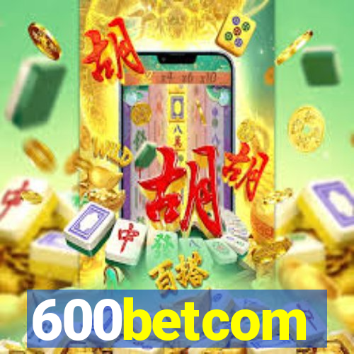 600betcom