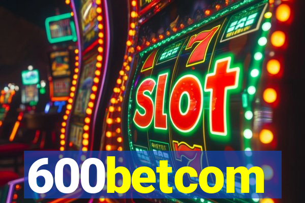 600betcom