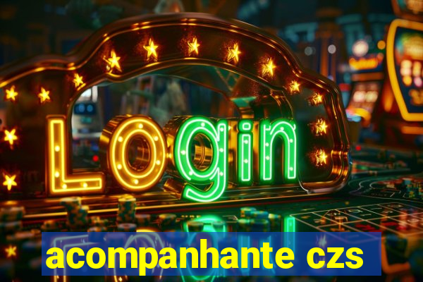 acompanhante czs