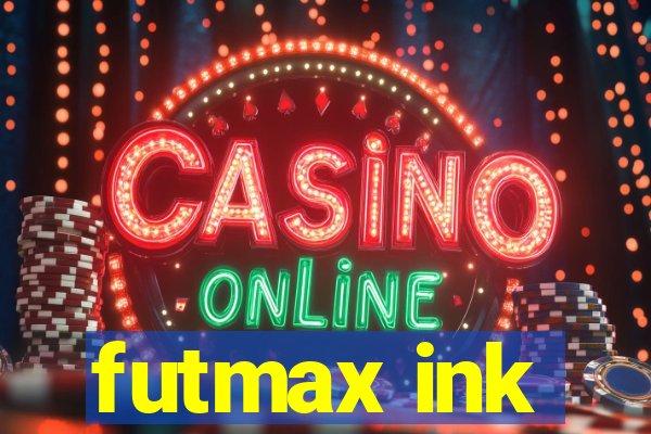 futmax ink