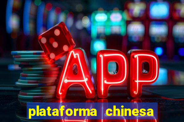 plataforma chinesa de slots