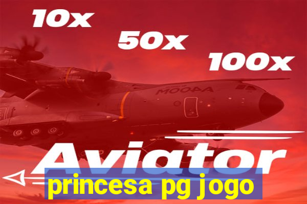 princesa pg jogo