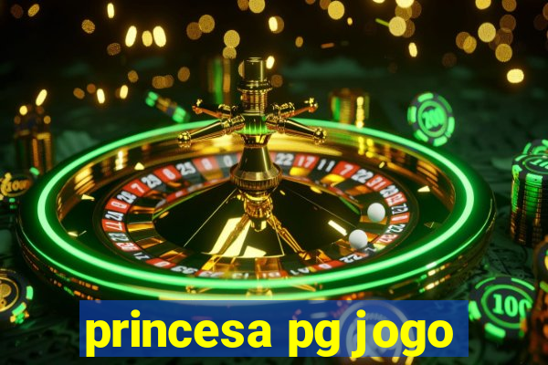 princesa pg jogo