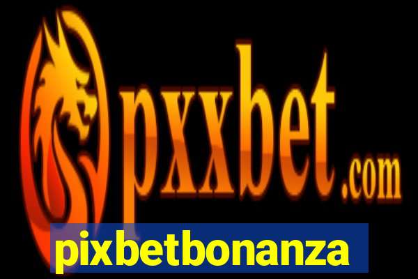 pixbetbonanza