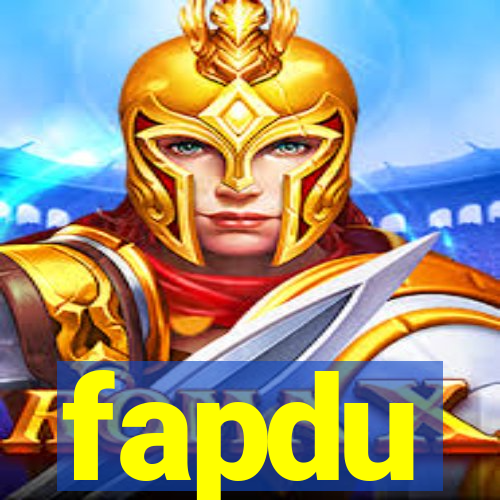 fapdu