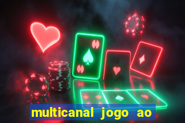 multicanal jogo ao vivo bahia