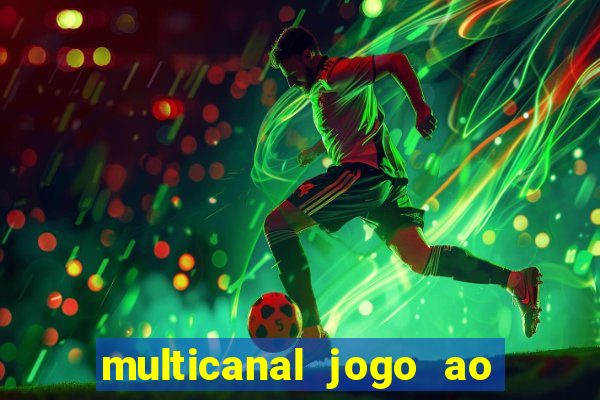 multicanal jogo ao vivo bahia