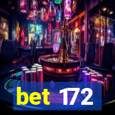 bet 172