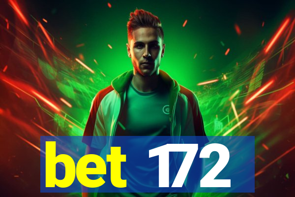 bet 172