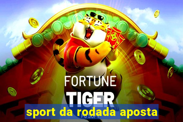 sport da rodada aposta