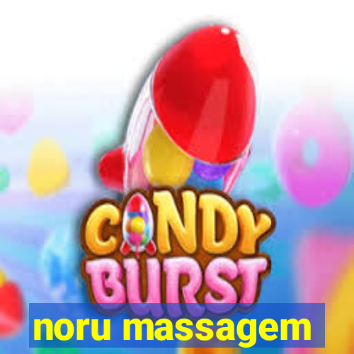 noru massagem