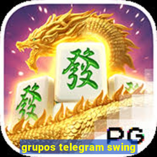 grupos telegram swing