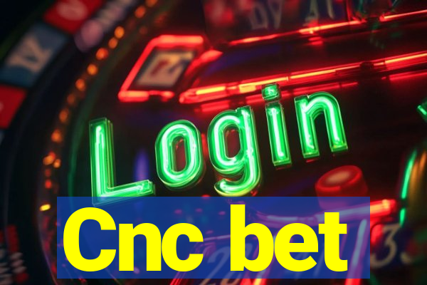 Cnc bet