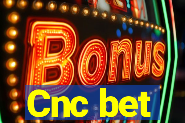 Cnc bet