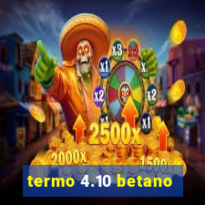 termo 4.10 betano