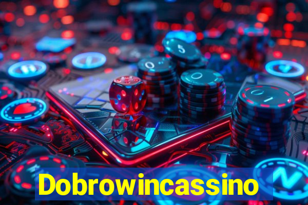 Dobrowincassino