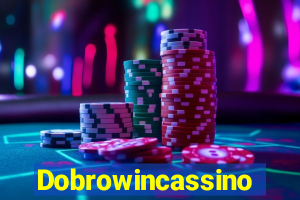 Dobrowincassino