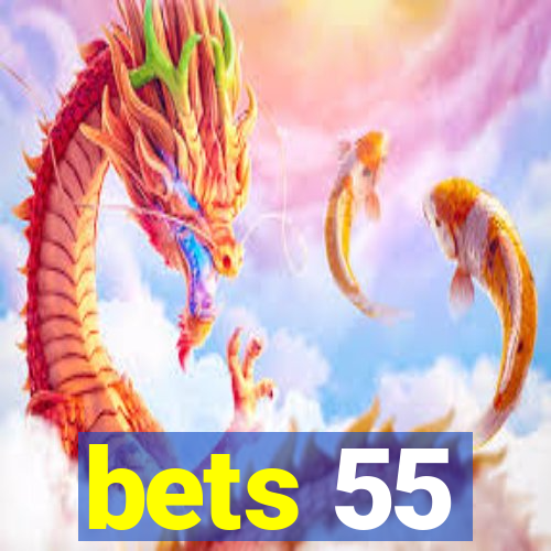 bets 55