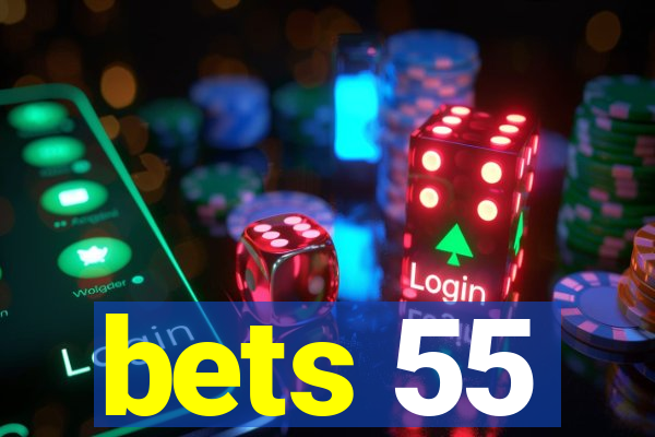 bets 55